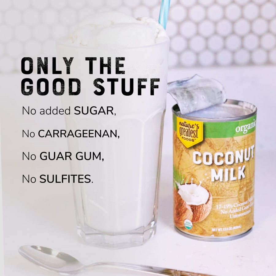 Only The Good Stuff Nature's Greatest Foods Coconut Milk Has No Added Sugar Carrageenan Guar Gum Or Sulfites